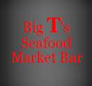 Big T's Seafood Market Bar Logo