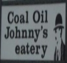  - $25 Gift Certificate For $10 or $10 for $4 at Coal Oil Johnny’s Eatery.