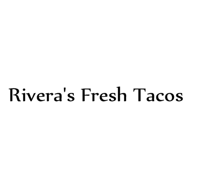 Rivera's Fresh Tacos