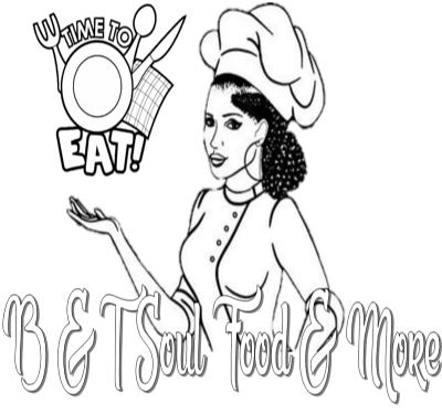 B&T Soul Food and More Logo