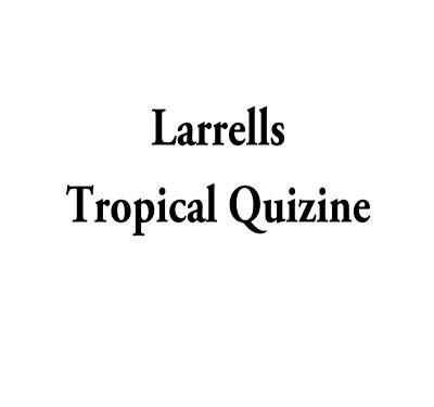 Larrells Tropical Quisine Logo